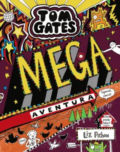 Tom Gates: Mega Aventura (¡Genial, Claro!)