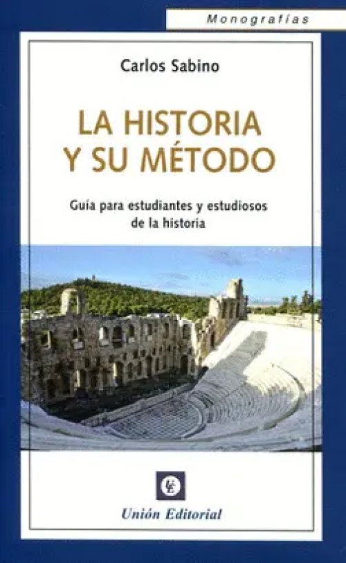 La Historia y Su Método