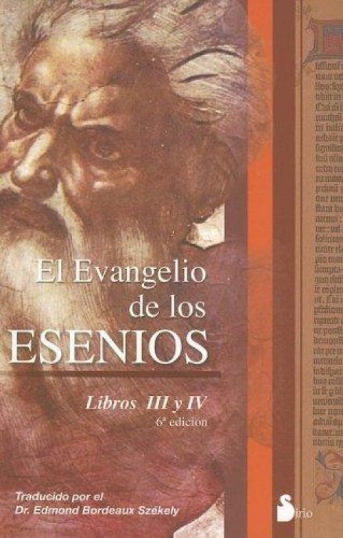 El evangelio de los esenios III y IV