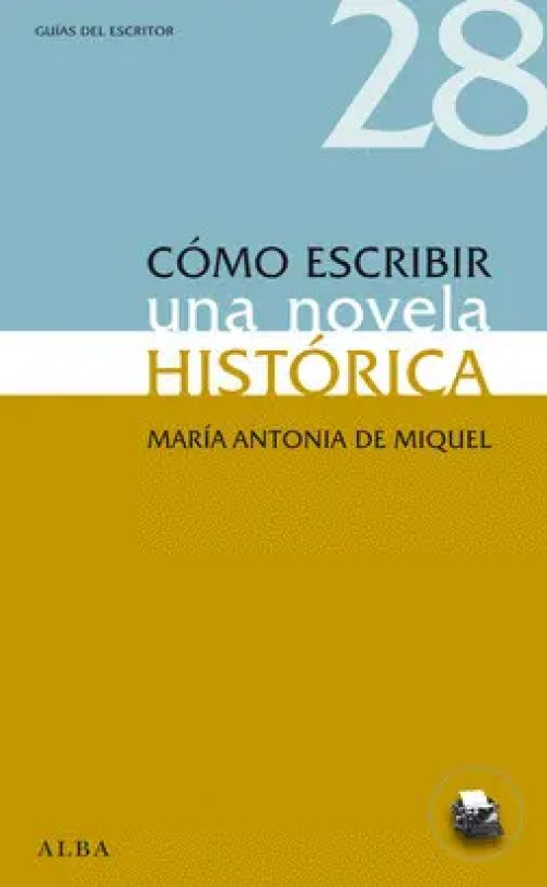 Cómo Escribir una Novela Histórica