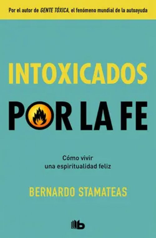 Intoxicados por la Fe
