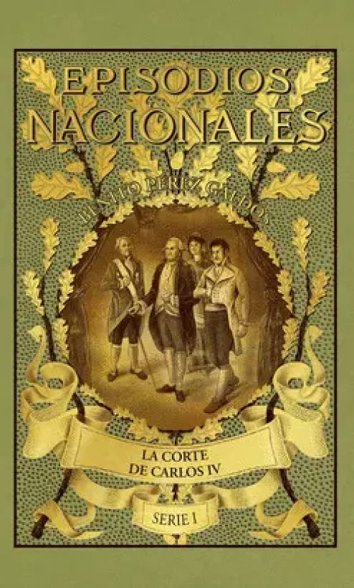 Episodios Nacionales 2. La Corte de Carlos Iv