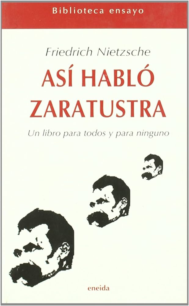 Así habló Zaratustra un libro para todos y para ninguno