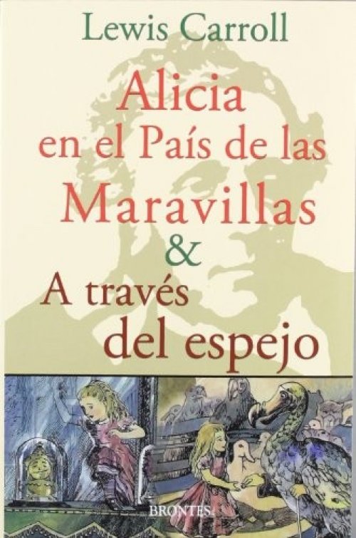 Alicia En El País De Las Maravillas & A Través Del Espejo