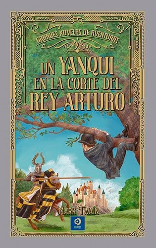 UN YANQUI EN LA CORTE DEL REY ARTURO