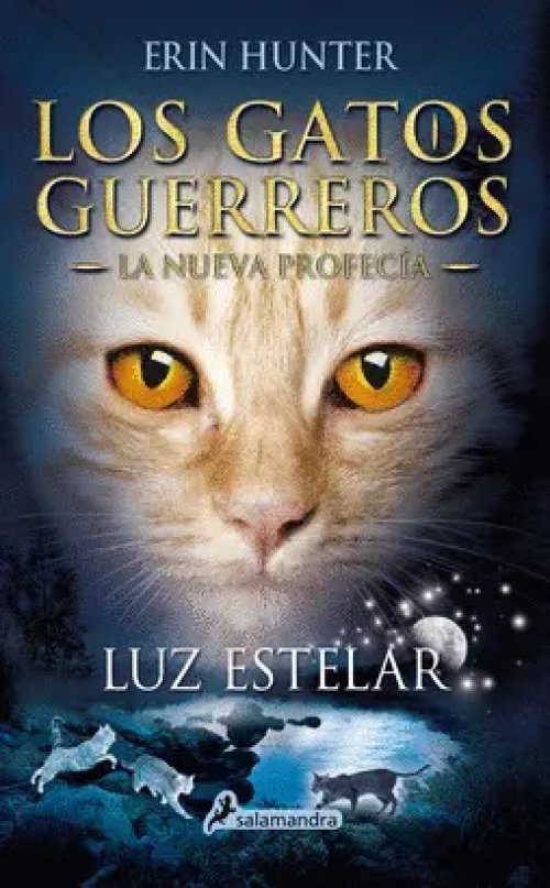 Los Gatos Guerreros la Nueva Profecía 4 - Luz Estelar
