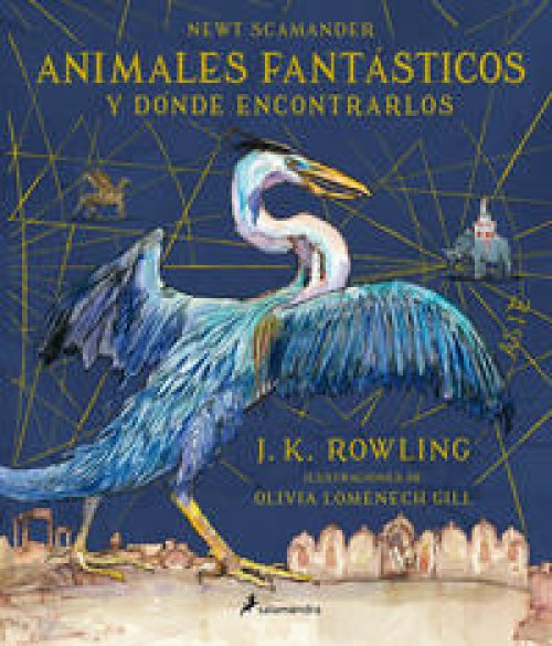 Animales fantásticos y dónde encontrarlos (Un libro de la biblioteca de Hogwarts [edición ilustrada]) ( Un libro de la biblioteca de Hogwarts [edición ilustrada] )