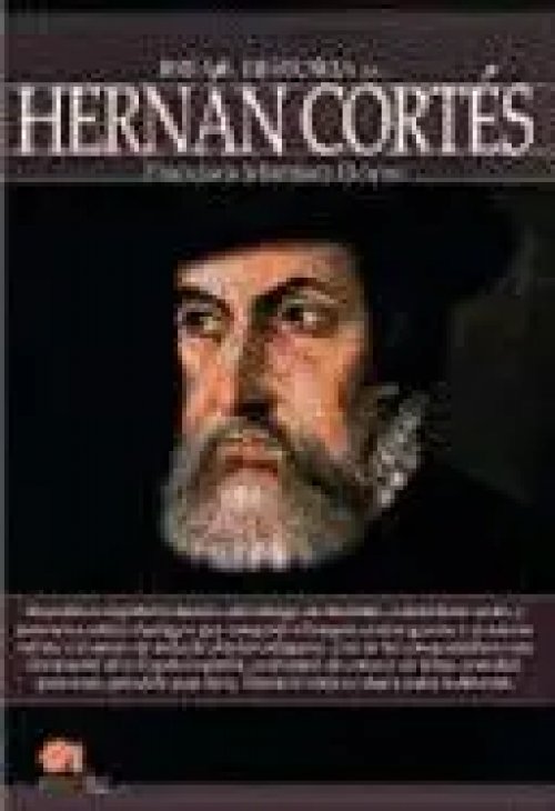 Breve Historia de Hernán Cortés
