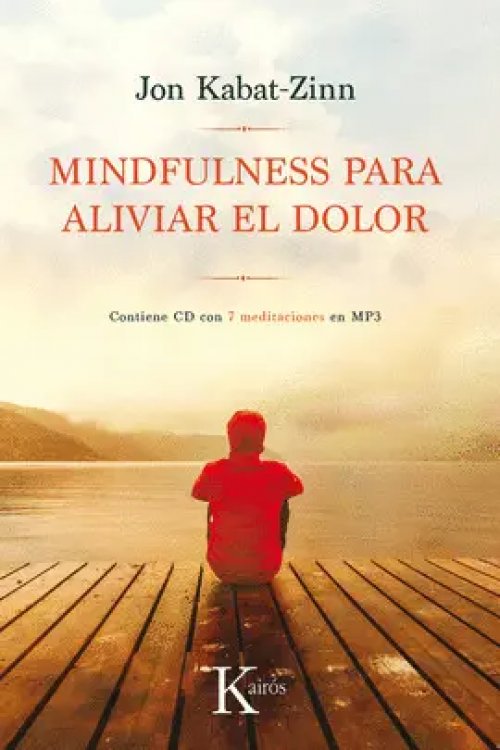 Mindfulness para aliviar el dolor (+CD)