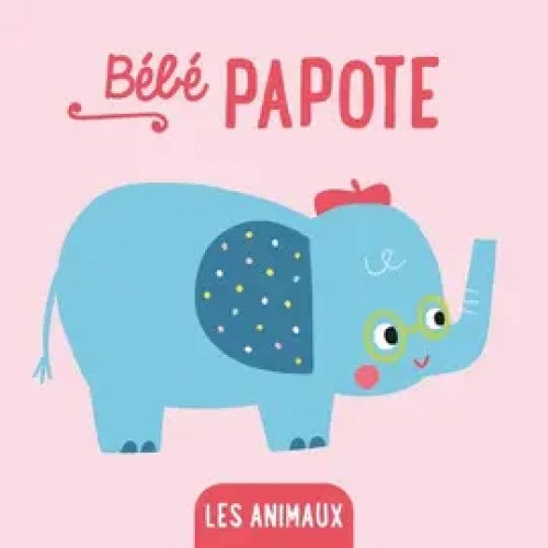 BABY TALK ANIMALS (FRENCH)