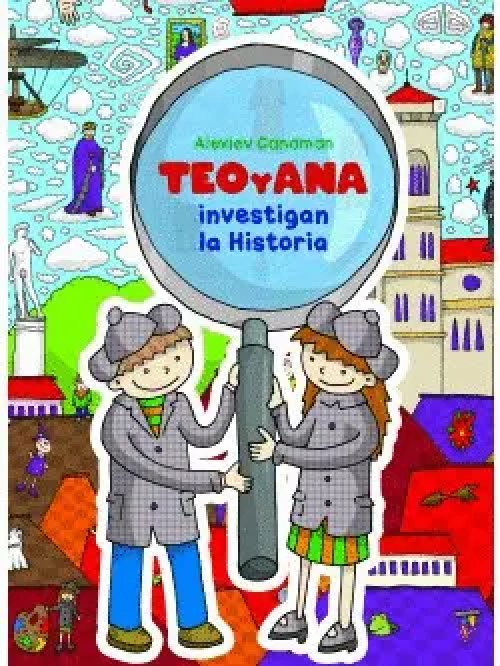 Teo y Ana Investigan la Historia