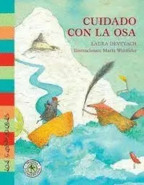 Cuidado con la Osa
