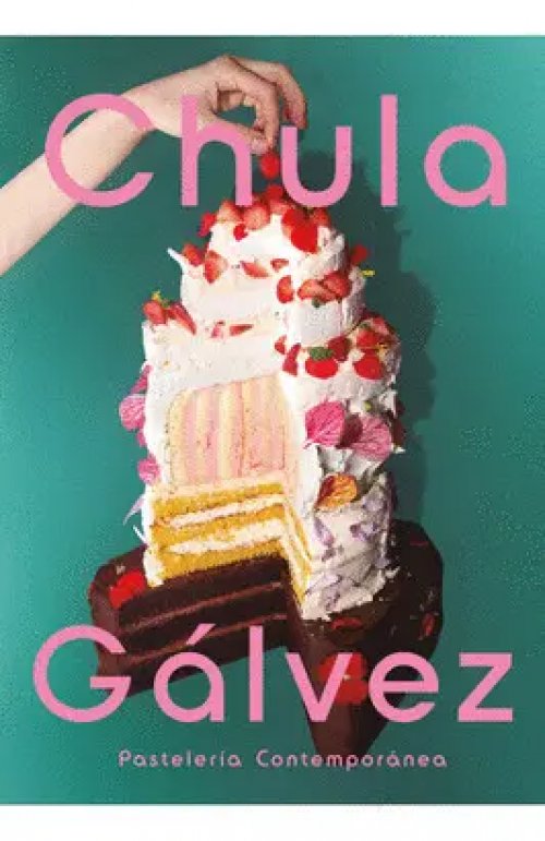 Pasteleria Contemporanea, De Chula Glvez. ònica, Vol. ònico. Editorial Grijalbo, Tapa Blanda En Espaol