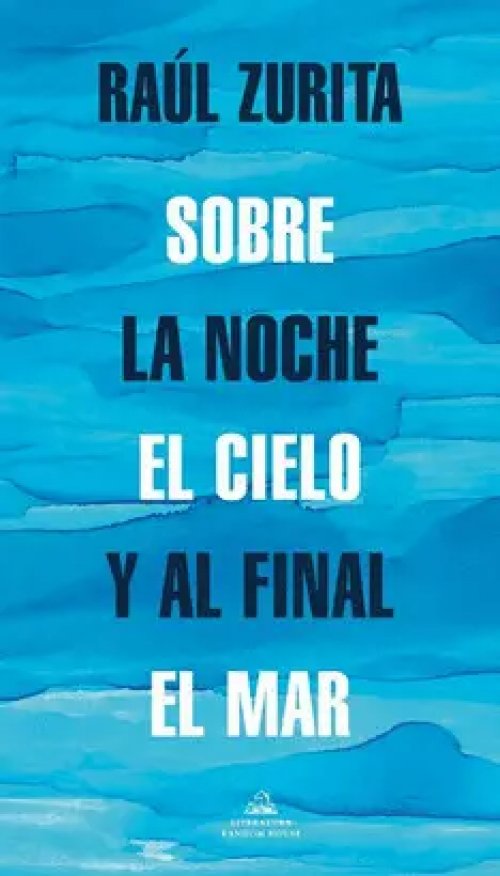 Sobre la Noche el Cielo y Al Final el Mar