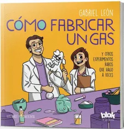 Como Fabricar un Gas y Otros Experimento