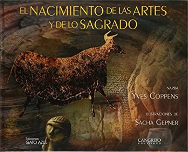El nacimiento de las artes y de lo sagrado