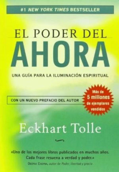 El poder del ahora : un camino hacia la realización espiritual - 1. edición