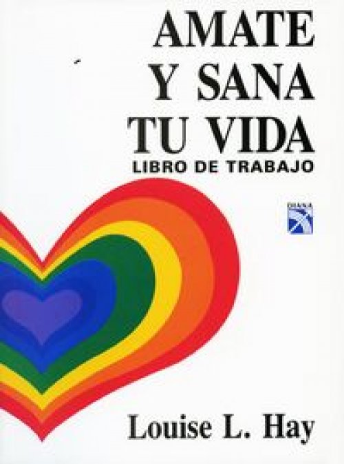 Amate y sana tu vida