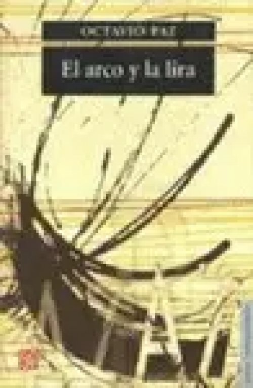 El arco y la lira (Seccion de Lengua y Estudios Literarios)