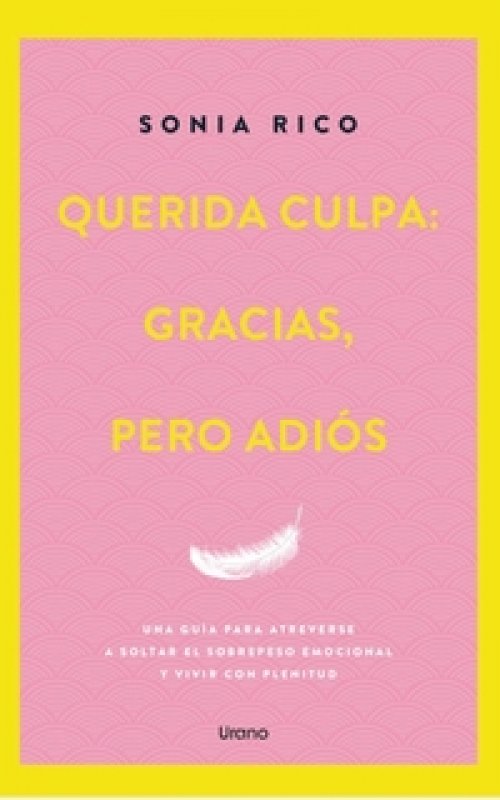 Querida culpa: Gracias, pero adiós
