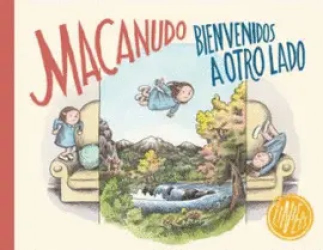 Macanudo. Bienvenido a Otro Lado