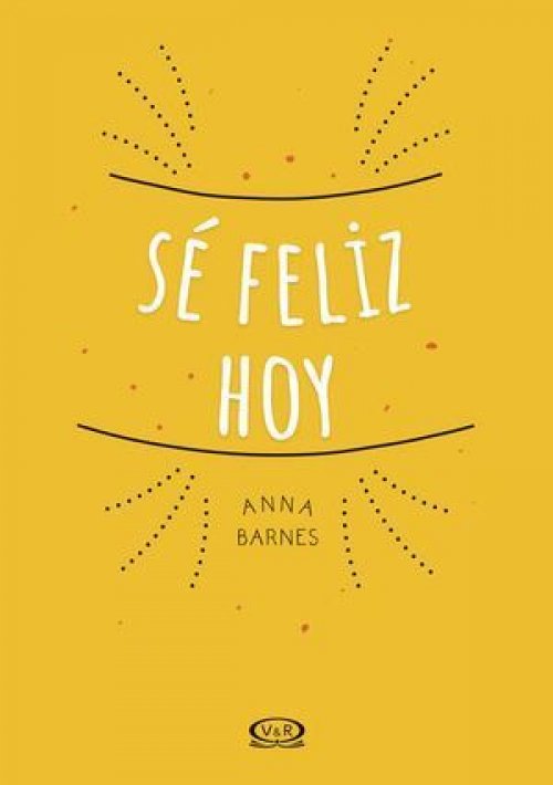 SE FELIZ HOY