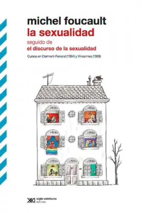 Sexualidad Seguido de el Discurso de la Sexualidad, la