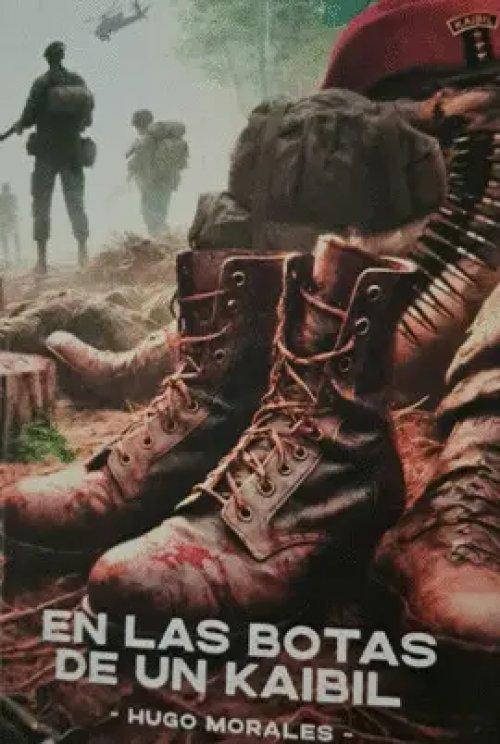 En las Botas de un Kaibil