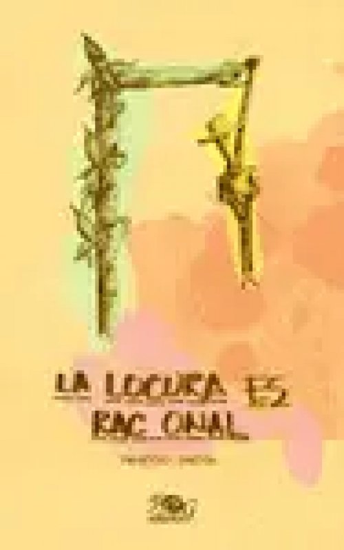 La Locura Es Racional