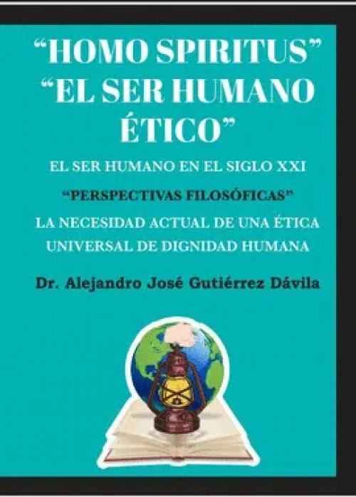 Homo Spiritus, el Ser Humano Ético