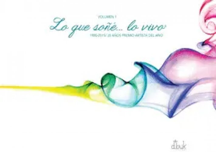 LO QUE SOÑÉ...LO VIVO
