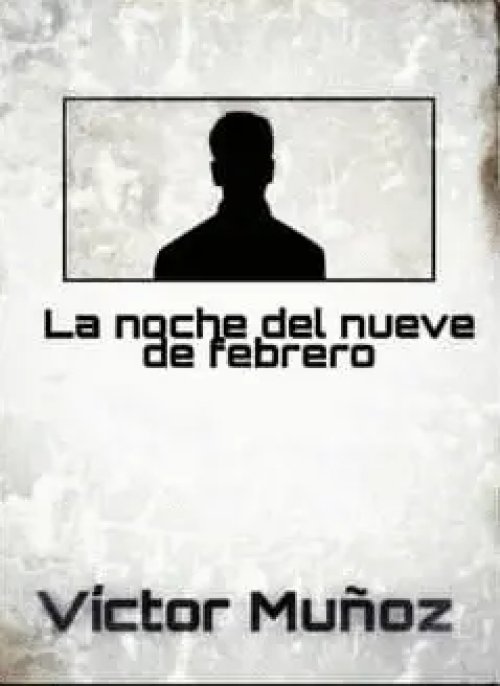 La Noche del Nueve de Febrero