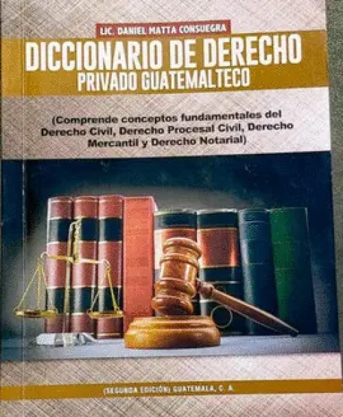 Diccionario de Derecho Privado Guatemalteco