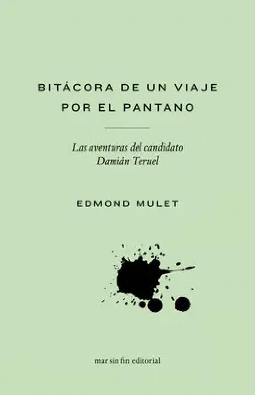 Bitácora de un Viaje por el Pantano