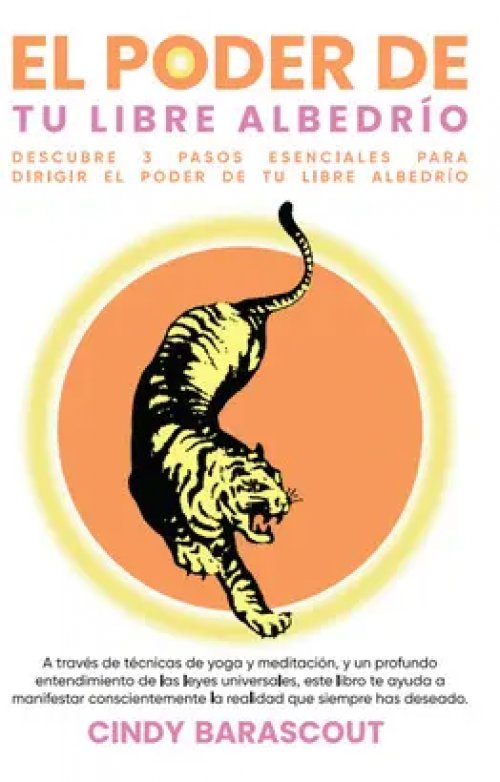 El Poder de tu Libre Albedrío