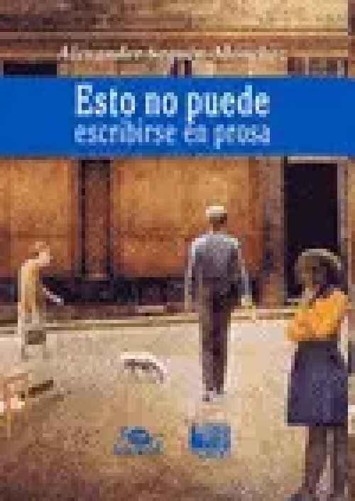 Esto no Puede Escribirse en Prosa
