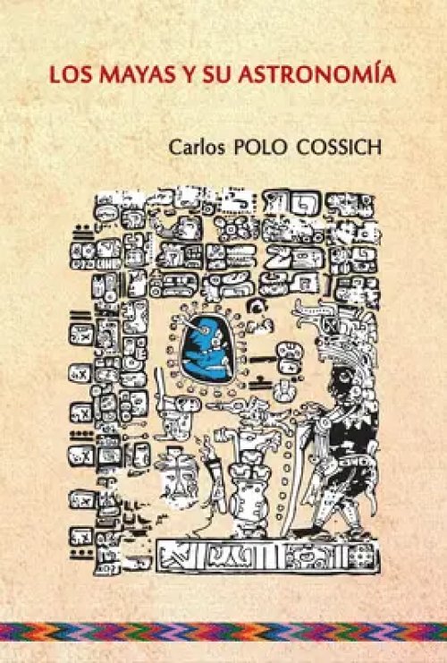 Los Mayas y Su Astronomia