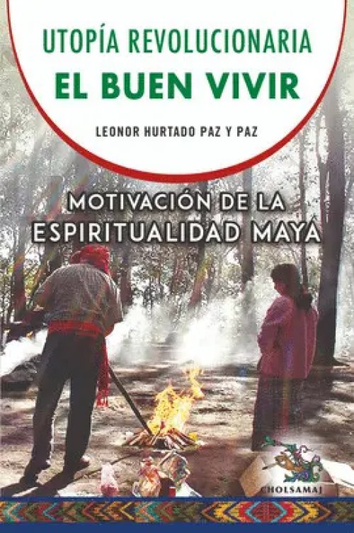 Utopía Revolucionaria el Buen Vivir