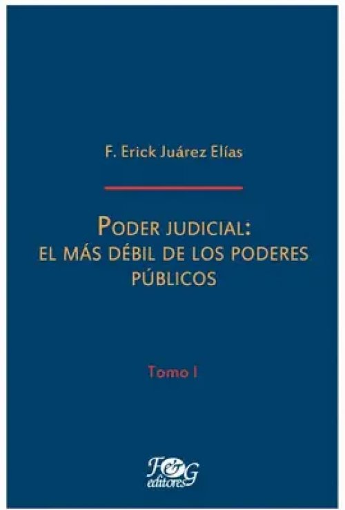 Poder Judicial: el Más Débil de los Poderes