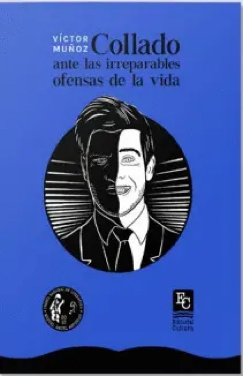 Collado Ante las Irreparables Ofensas de la Vida