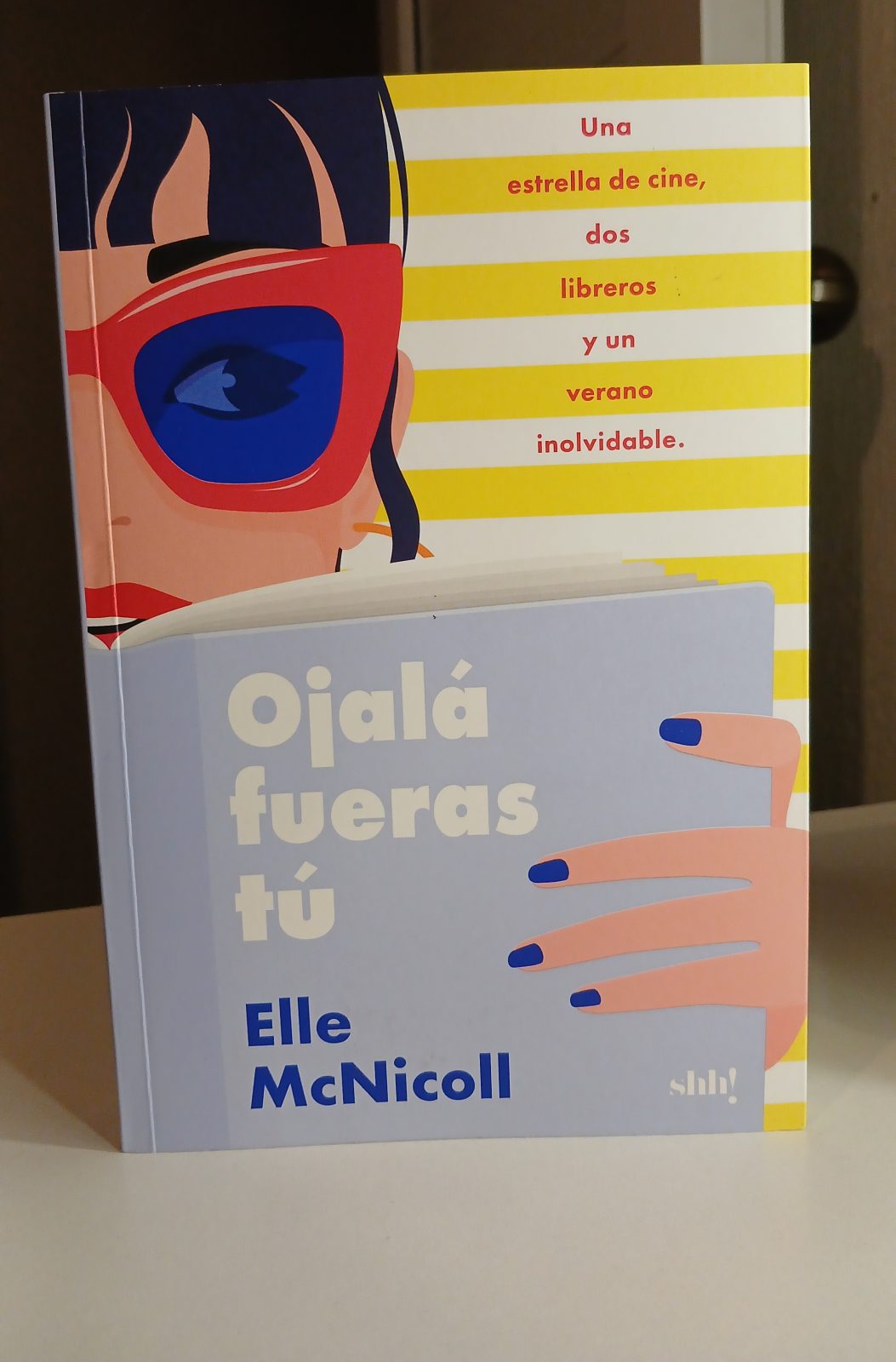 SHH! EDELVIVES OJALÁ FUERAS TÚ NARRATIVA ROMANTICA MCNICOLL, ELLE